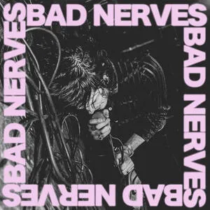 Bad nerves
